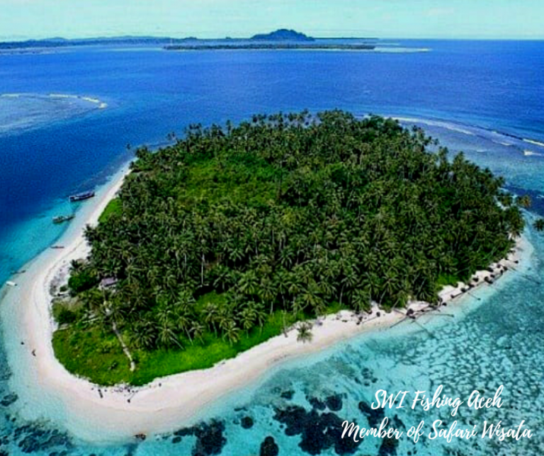 Top 10 Most Beautiful Islands in Aceh Indonesia to visit Safari